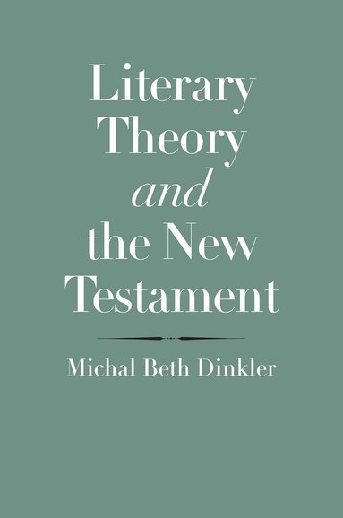 bokomslag Literary Theory and the New Testament