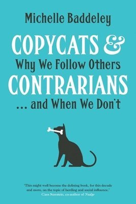 bokomslag Copycats and Contrarians: Why We Follow Others... and When We Don't