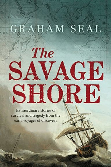 Graham Seal - Savage Shore, Inbunden