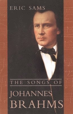 bokomslag The Songs of Johannes Brahms