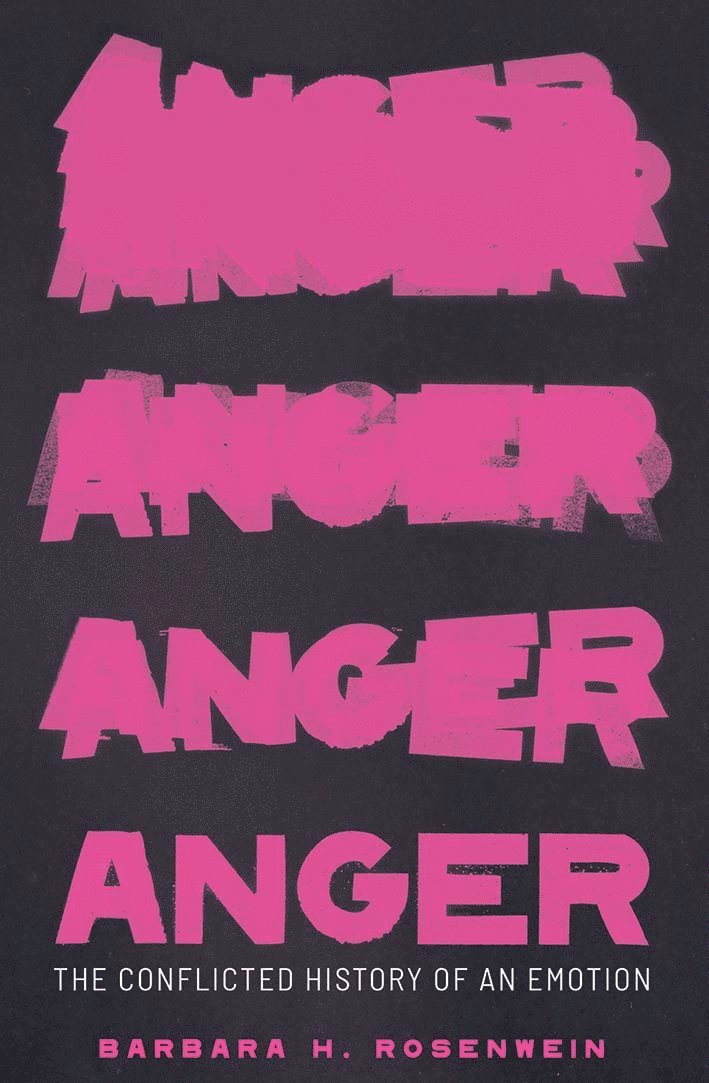 Barbara H. Rosenwein - Anger, Inbunden