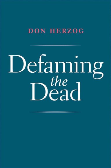 bokomslag Defaming the Dead
