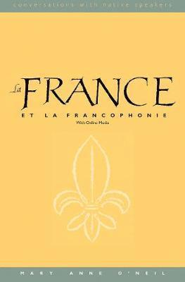 bokomslag La France Et La Francophonie: With Online Media
