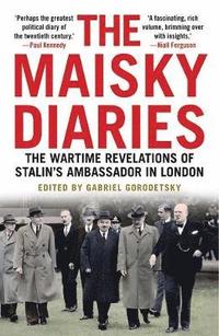 bokomslag Maisky diaries - the wartime revelations of stalins ambassador in london