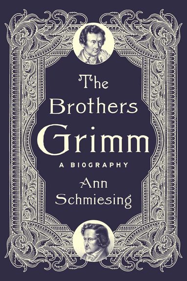 Ann Schmiesing - Brothers Grimm, Inbunden