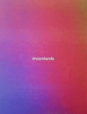 bokomslag Dreamlands