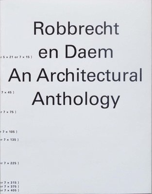 Maarten Van Den Driessche - Robbrecht En Daem: An Architectural Anthology, Häftad
