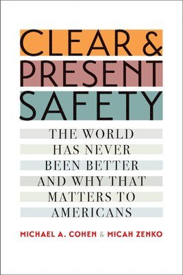 Clear and Present Safety 1