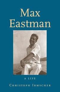 bokomslag Max Eastman