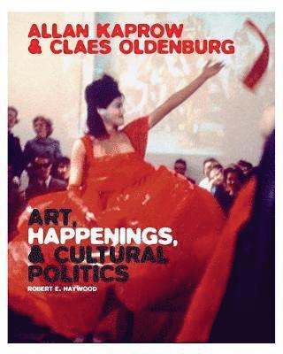 Allan Kaprow and Claes Oldenburg 1