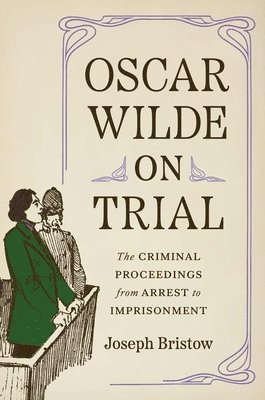 Oscar Wilde on Trial 1