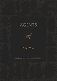bokomslag Agents of Faith