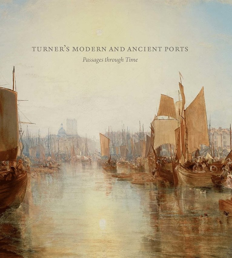 Turner's Modern and Ancient Ports 1