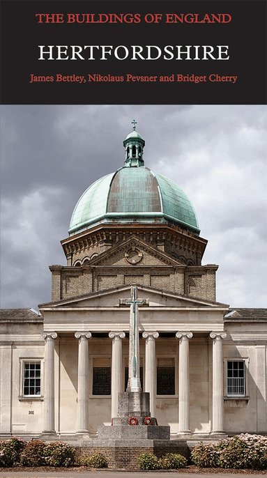 James Bettley, Nikolaus Pevsner, Bridget Cherry - Hertfordshire, Inbunden