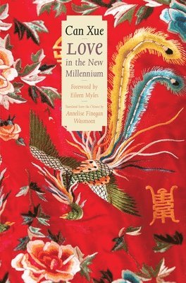 Can Xue - Love in the New Millennium, Inbunden