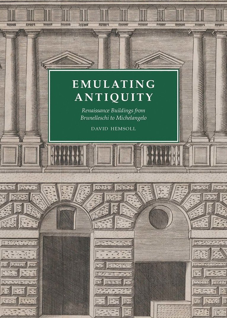 David Hemsoll - Emulating Antiquity, Inbunden