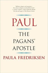 bokomslag Paul: The Pagans' Apostle
