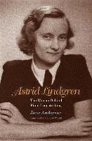 bokomslag Astrid Lindgren: The Woman Behind Pippi Longstocking