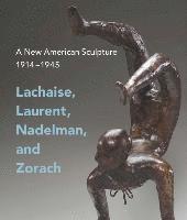 bokomslag A New American Sculpture, 1914-1945