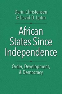 bokomslag African States Since Independence