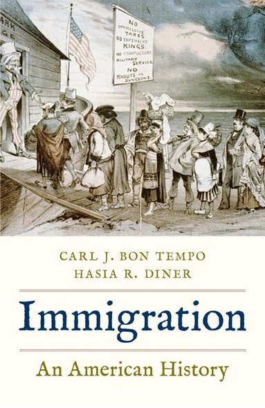Carl J. Bon Tempo, Hasia R. Diner - Immigration, Inbunden