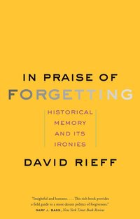 bokomslag In Praise of Forgetting