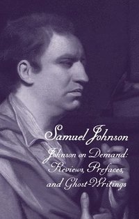 bokomslag The Works of Samuel Johnson, Volume 20: Johnson on Demand: Reviews, Prefaces, and Ghost-Writings