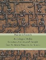 bokomslag Anthology of Arabic Literature, Culture, and Thought from Pre-Islamic Times to the Present