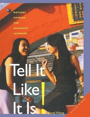 Jianqi Wang - Tell It Like it Is!, Inbunden