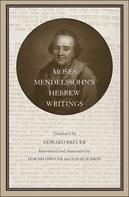 bokomslag Moses Mendelssohn's Hebrew Writings: Volume 33