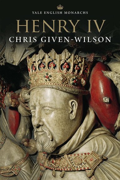 Chris Given-Wilson - Henry IV, Häftad
