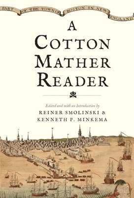 bokomslag A Cotton Mather Reader