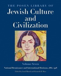 bokomslag The Posen Library of Jewish Culture and Civilization, Volume 7