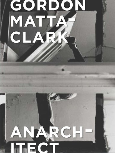 bokomslag Gordon Matta-Clark