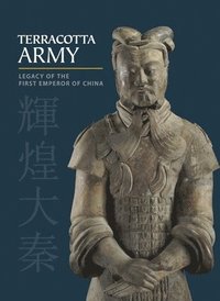 bokomslag Terracotta Army: Legacy of the First Emperor of China