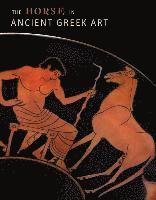 bokomslag The Horse in Ancient Greek Art