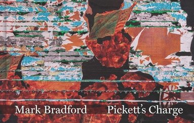 bokomslag Mark Bradford: Pickett's Charge