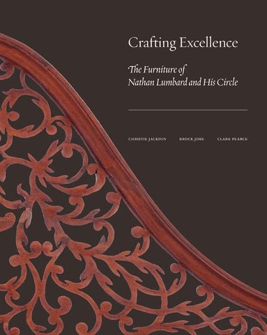 Christie Jackson, Brock Jobe, Clark Pearce - Crafting Excellence, Inbunden