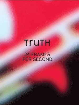 Gavin Delahunty, Kelly Filreis - Truth, Häftad