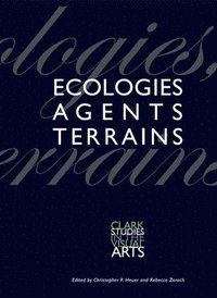 bokomslag Ecologies, Agents, Terrains