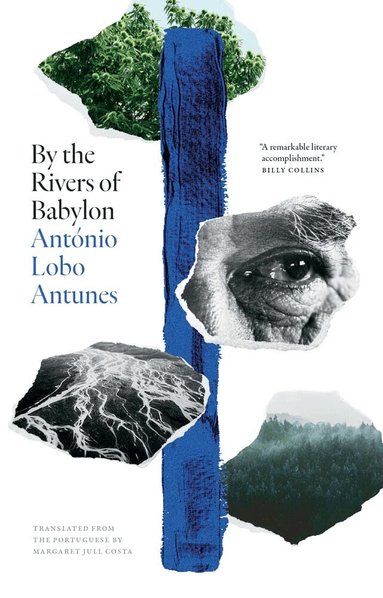 Antonio Lobo Antunes - By the Rivers of Babylon, Inbunden