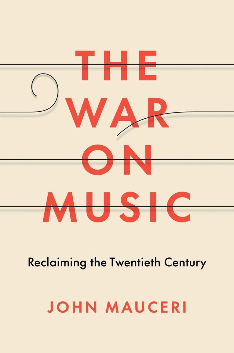 John Mauceri - War on Music, Inbunden