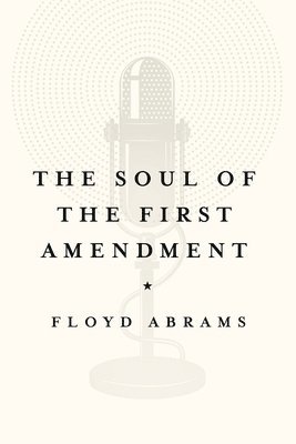 The Soul of the First Amendment 1