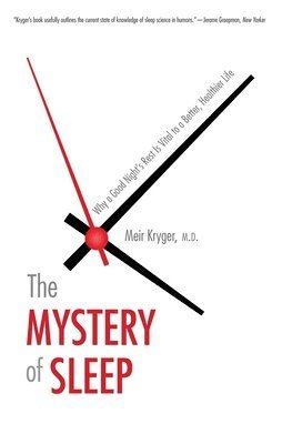 Meir Kryger, M.D. Kryger, Meir - Mystery of Sleep, Häftad