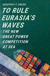 bokomslag To Rule Eurasias Waves