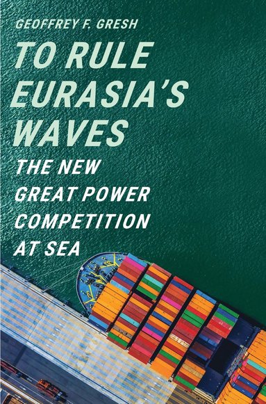 bokomslag To Rule Eurasias Waves