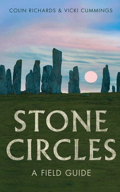 Colin Richards, Vicki Cummings - Stone Circles, Häftad