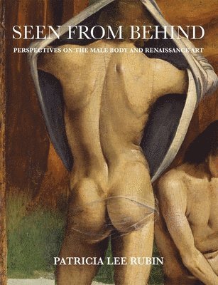 Patricia Lee Rubin - Seen from Behind, Inbunden