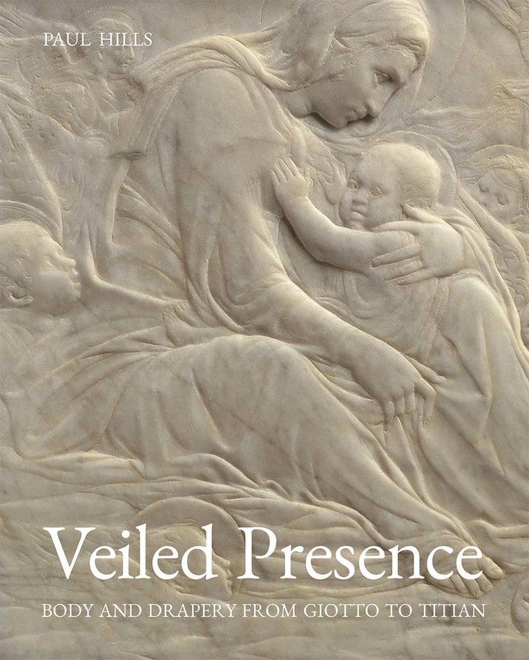 Paul Hills - Veiled Presence, Inbunden