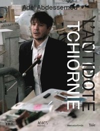 bokomslag Adel Abdessemed: Otchi Tchiornie / l'Antidote